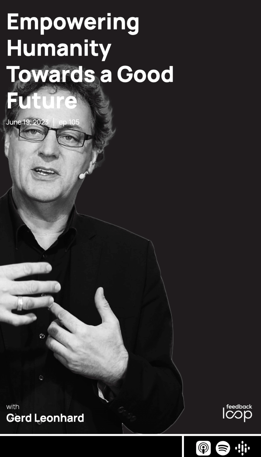 Towards the Good Future A powerful new podcast episode with Futurist